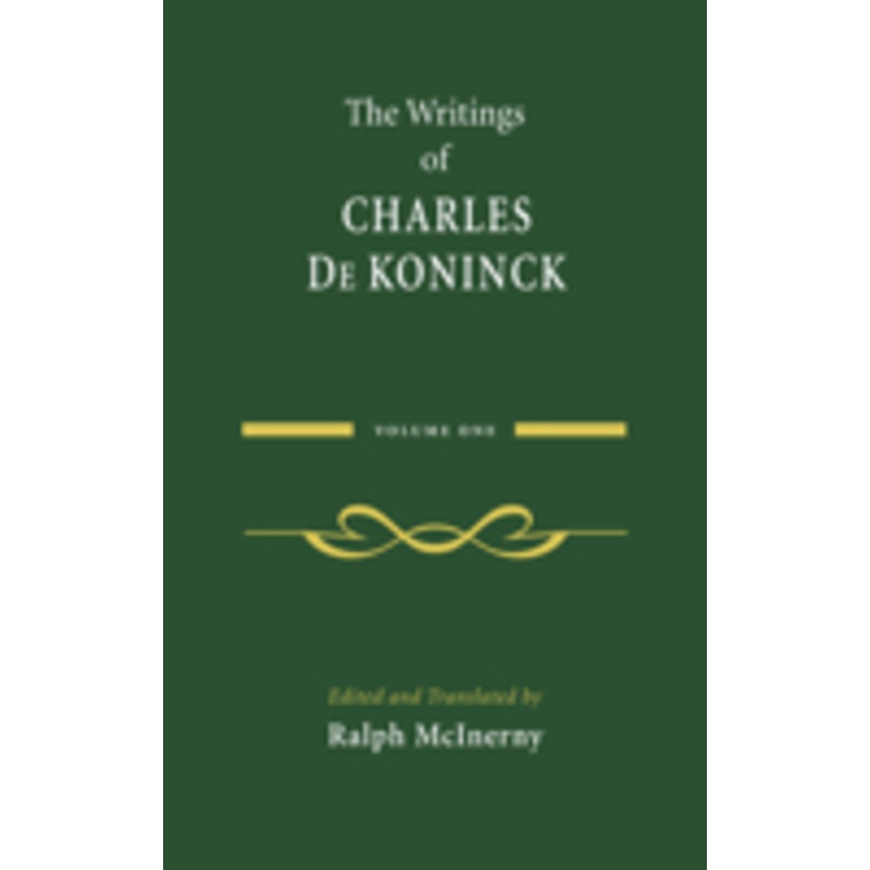 writings of charles de koninck: volume 1