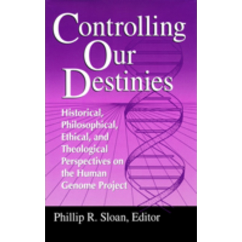 controlling our destinies: human genome projectyreilly center for science vol v