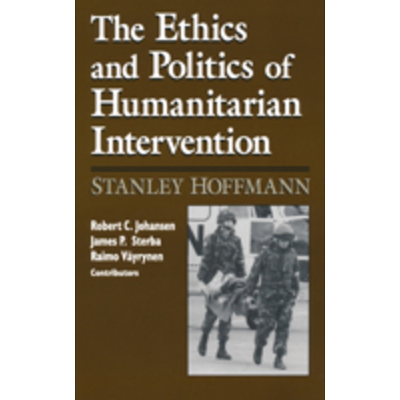 ethics and politics of humanitarian intervention