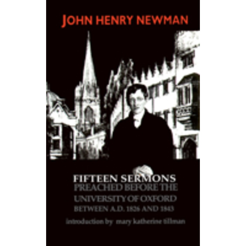 fifteen sermons preached before the university of oxford between a.d. 1826 and 1843