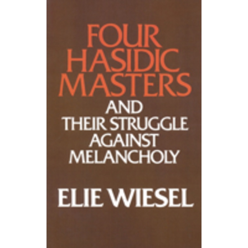 four hasidic masters and their struggle against melancholy