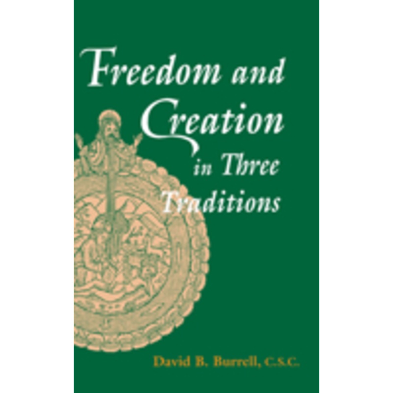 freedom and creation in three traditions