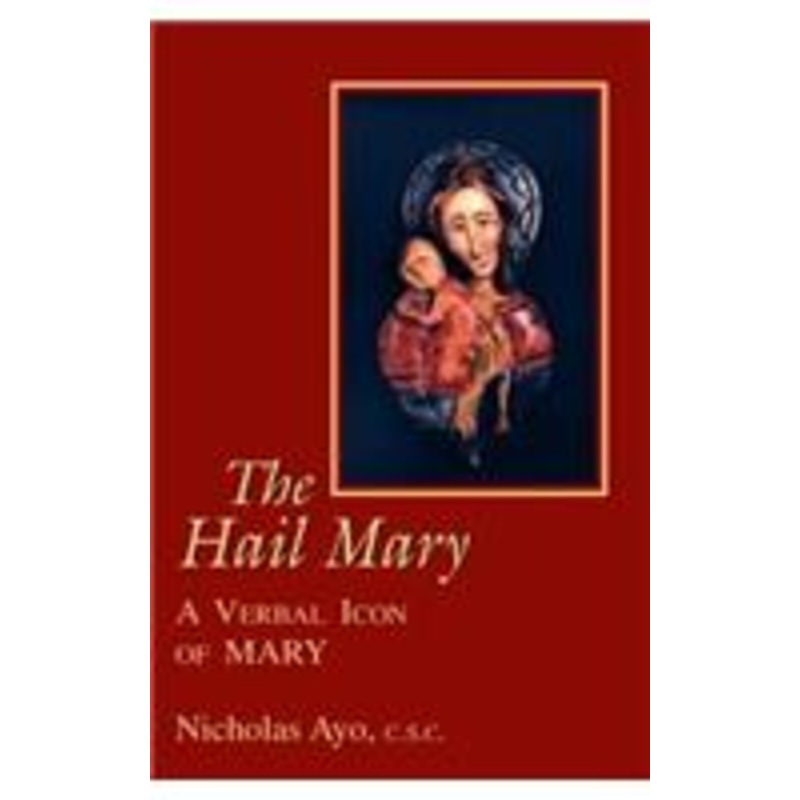 hail mary: a verbal icon of mary