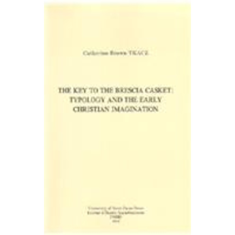 key to the brescia casket: typology and the early christian imagination