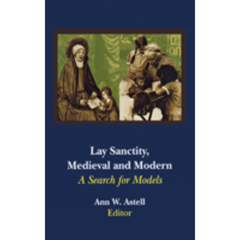 lay sanctity, medieval and modern: a search for models