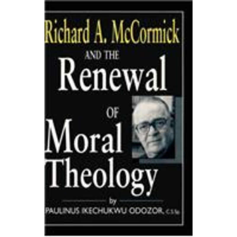 richard a mccormick renewal of moral: theology
