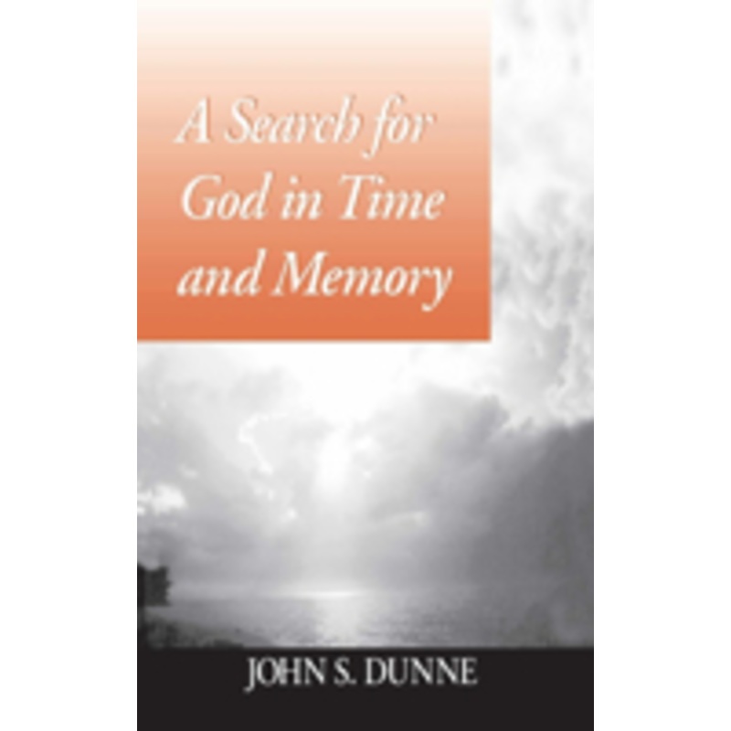 search for god in time and memory, a