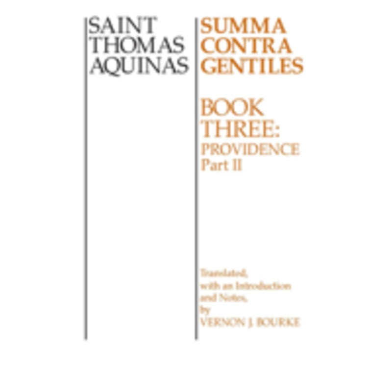 summa contra gentiles: book 3: providence, part ii