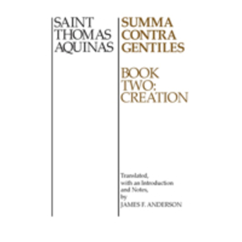 summa contra gentiles: book two: creation