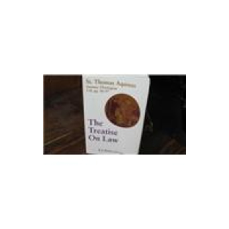 treatise on law: (summa theologiae, i-ii; qq. 90-97)