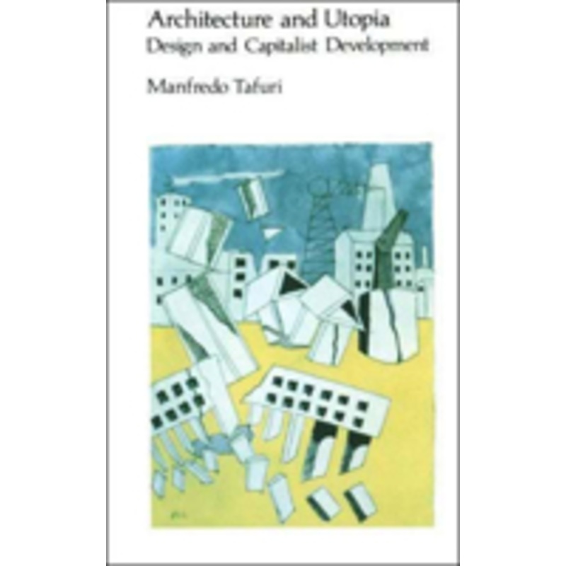 architecture and utopia: design and capitalist development