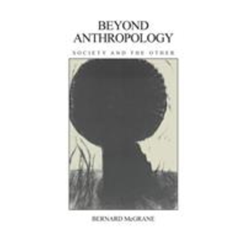beyond anthropology: society and the other