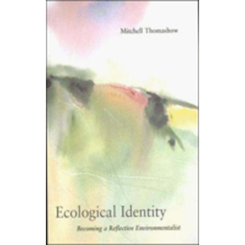 ecological identity: becoming a reflective environmentalist