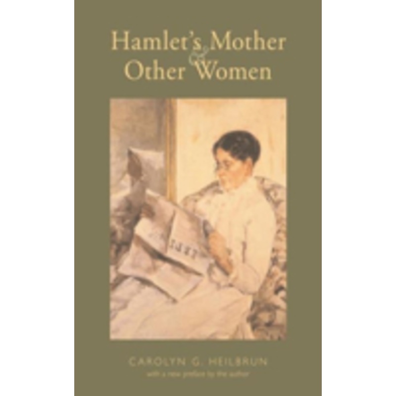 hamlet’s mother and other women: and other women