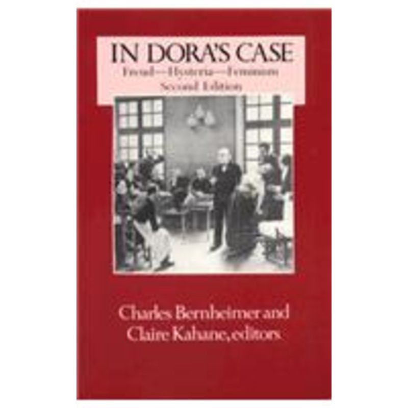 in dora’s case: freud, hysteria, feminism