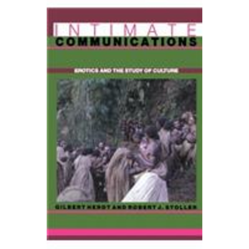 intimate communications: erotics and the study of culture