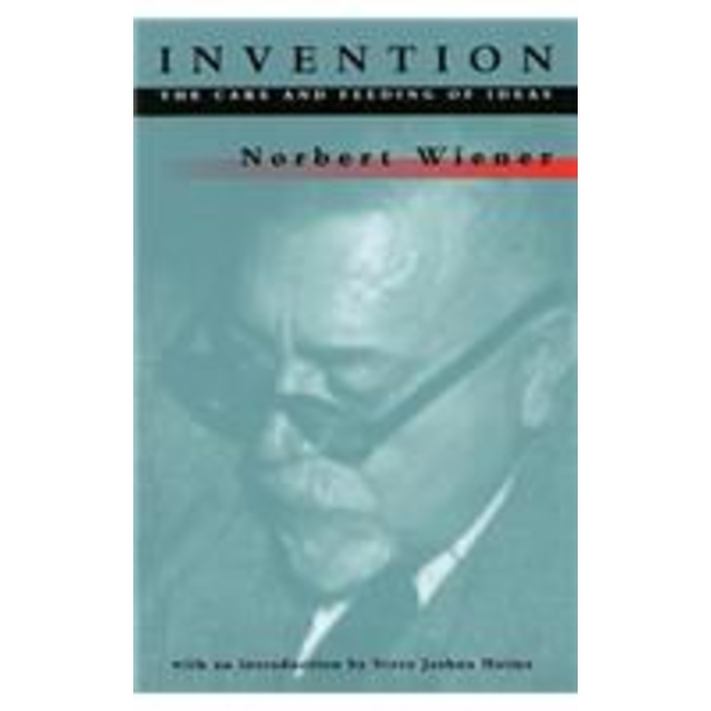 invention: the care and feeding of ideas