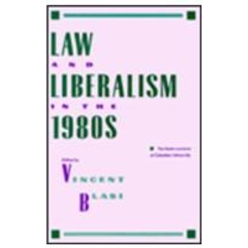 law and liberalism in the 1980s: the rubin lectures at columbia university