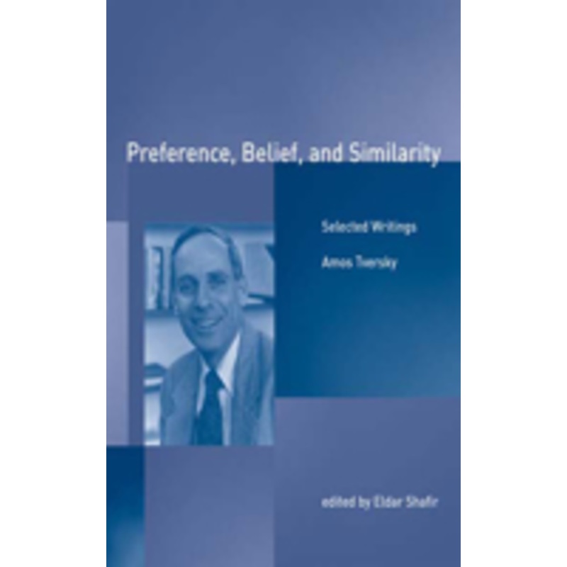 preference, belief, and similarity: selected writings