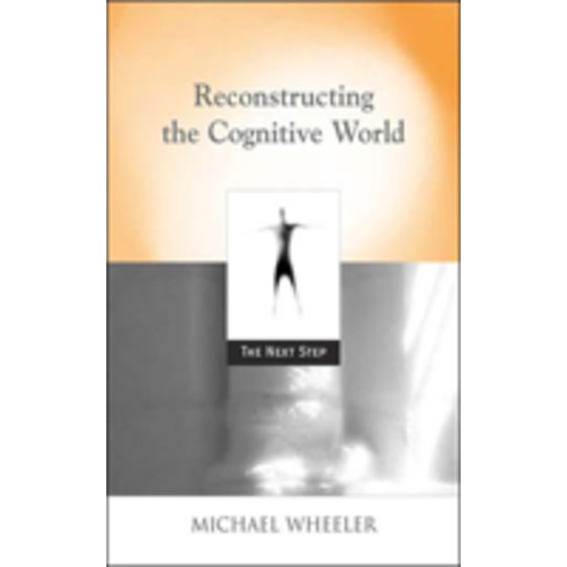 reconstructing the cognitive world: the next step