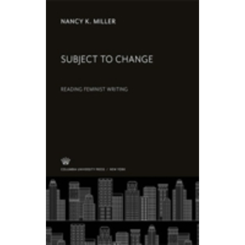 subject to change: reading feminist writing