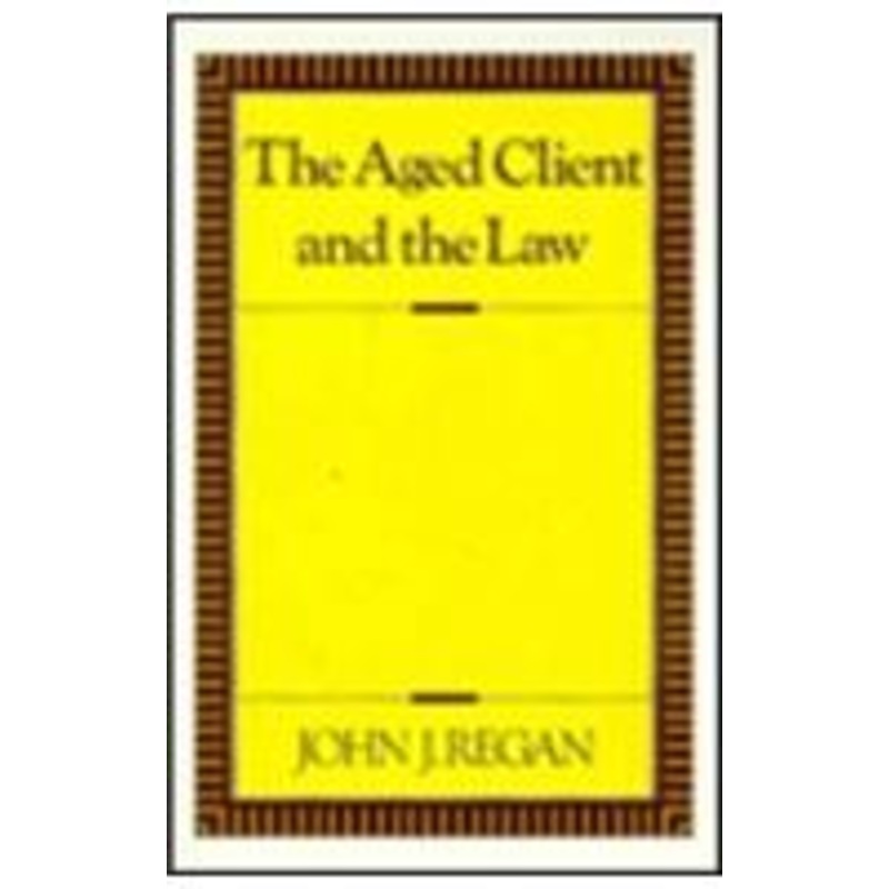the aged client and the law