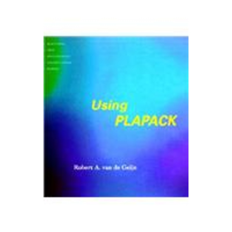using plapack: parallel linear algebra package