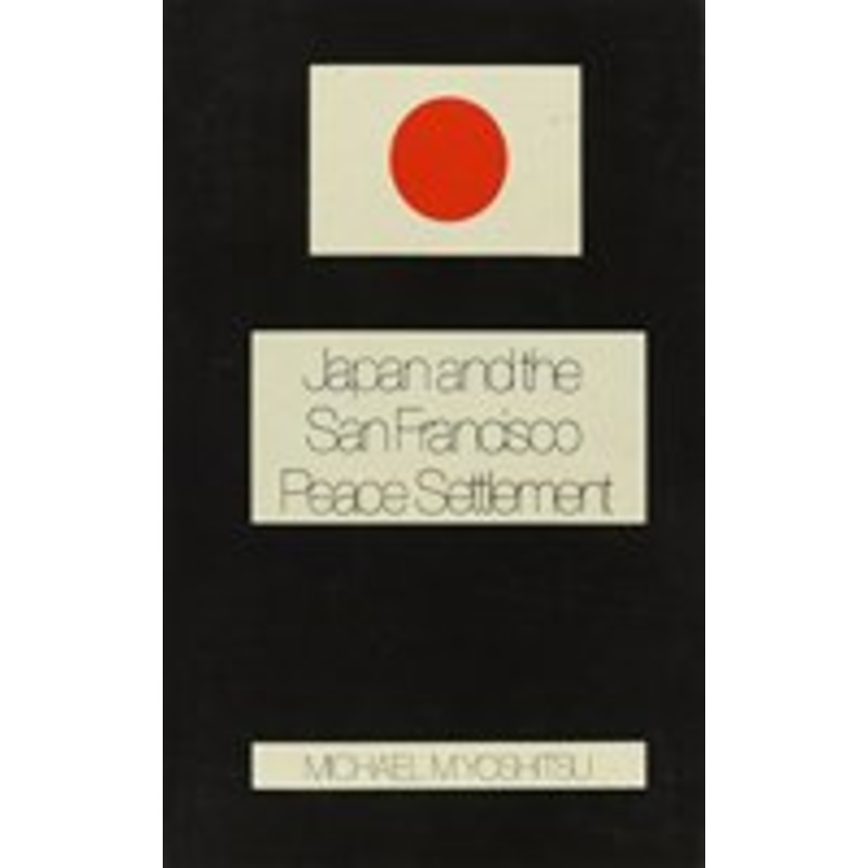 japan and the san francisco peace settlement