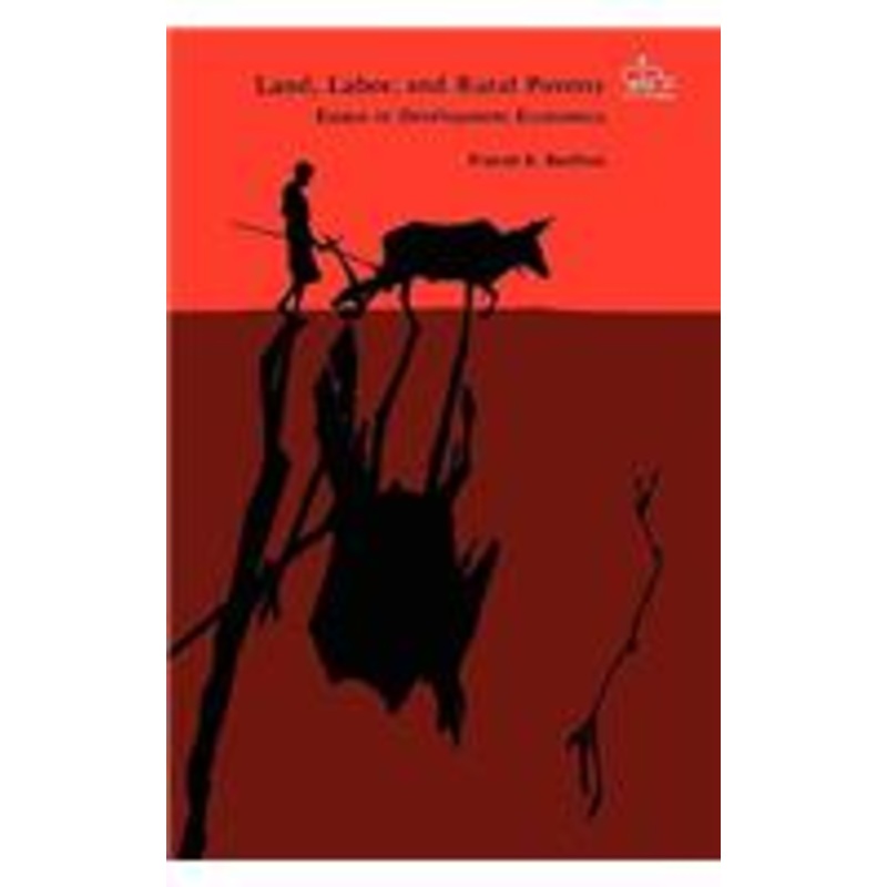land, labor, and rural poverty: essays in development economics