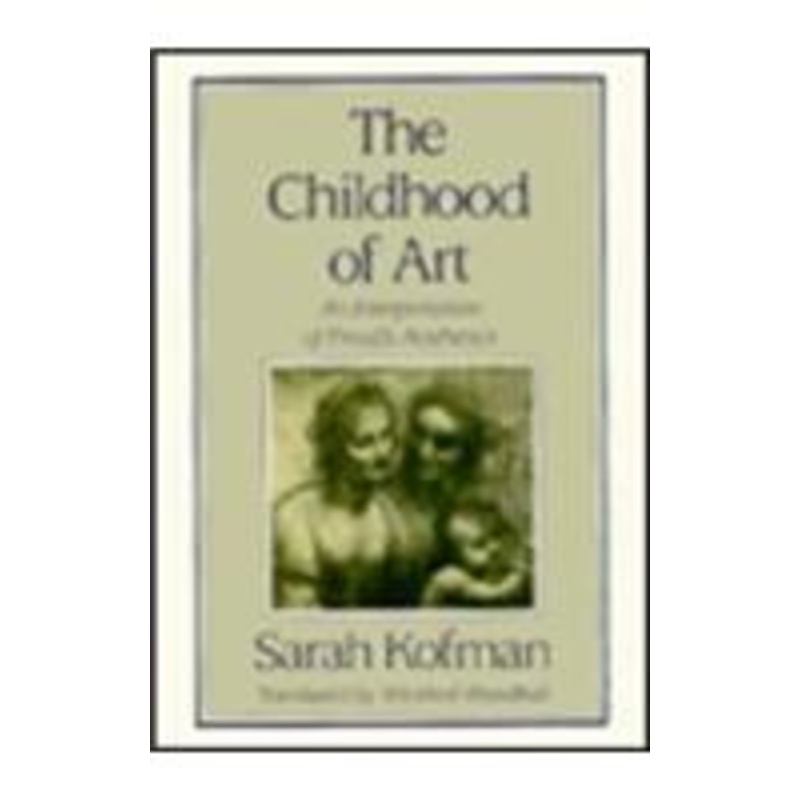 the childhood of art: an interpretation of freud’s aesthetics