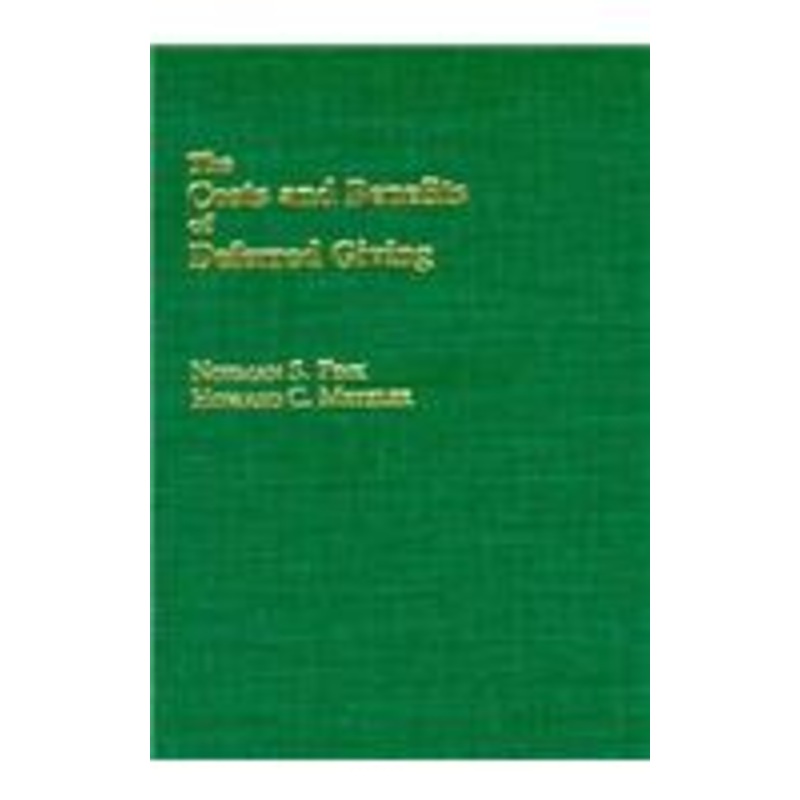 the costs and benefits of deferred giving