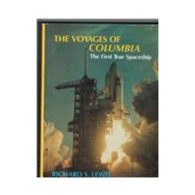 the voyages of columbia: the first true spaceship