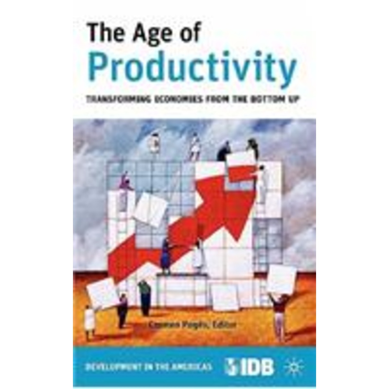 age of productivity: transforming economies from the bottom up