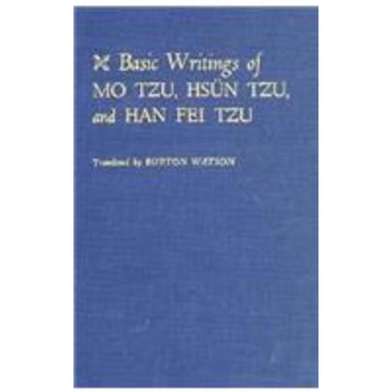 basic writings of mo tzu, hsun tzu, and han fei tzu