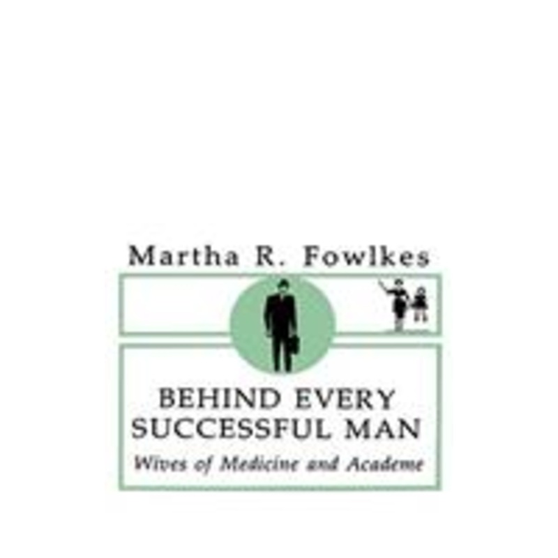 behind every successful man: wives of medicine and academe