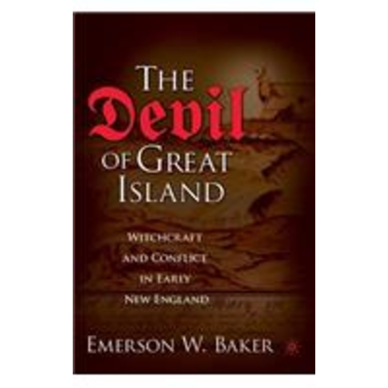 devil of great island: witchcraft and conflict in early new england
