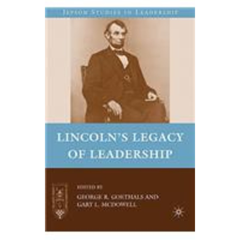 lincoln’s legacy of leadership