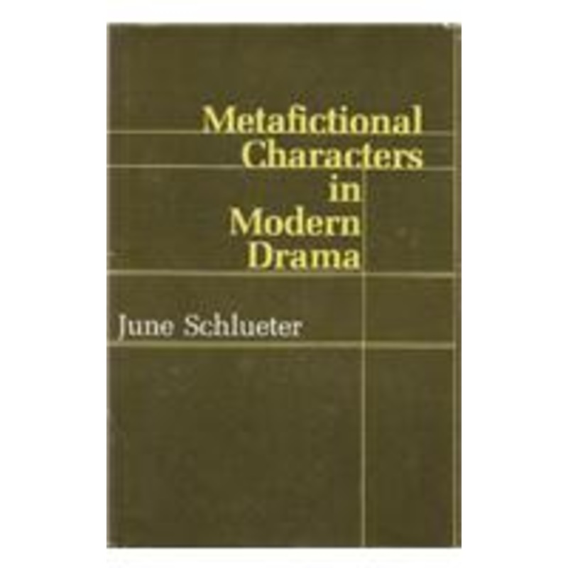 metafictional characters in modern drama