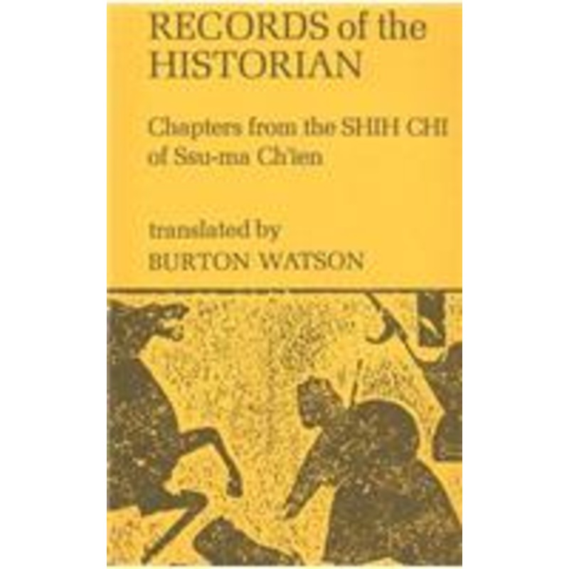 records of the historian: chapters from the shih chi of ssu-ma ch’ien