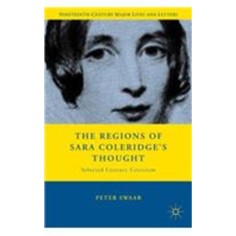 regions of sara coleridge’s thought: selected literary criticism