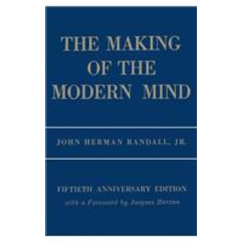 the making of the modern mind: a survey of the intellectual background of the present age
