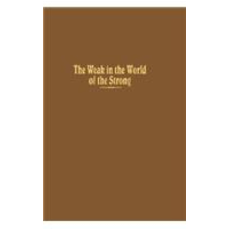 the weak in the world of the strong: the developing countries in the international system