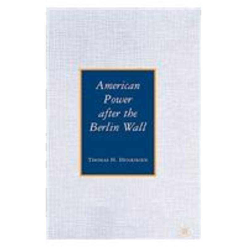 american power after the berlin wall