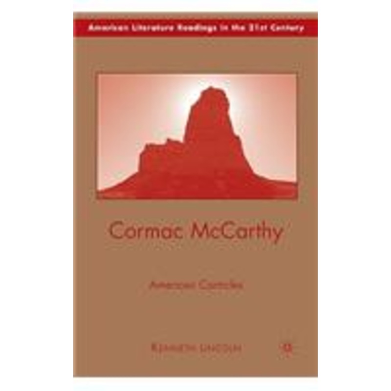 cormac mccarthy: american canticles