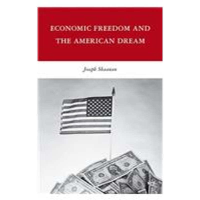 economic freedom and the american dream