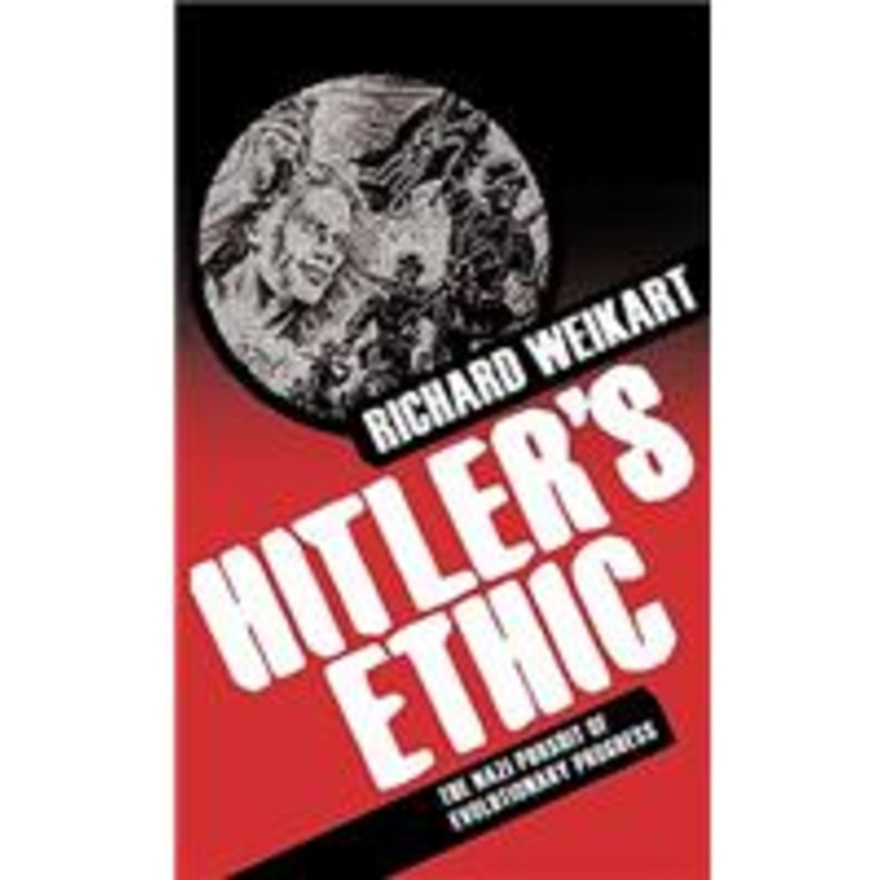 hitler’s ethic: the nazi pursuit of evolutionary progress