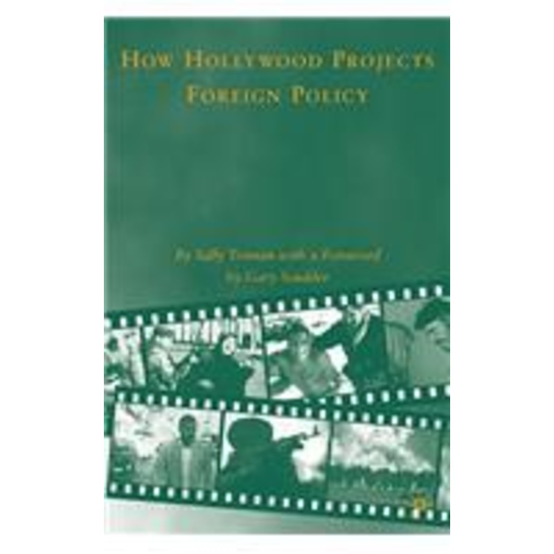how hollywood projects foreign policy