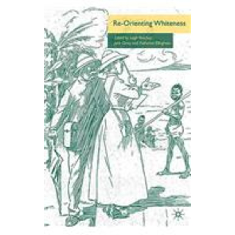 re-orienting whiteness