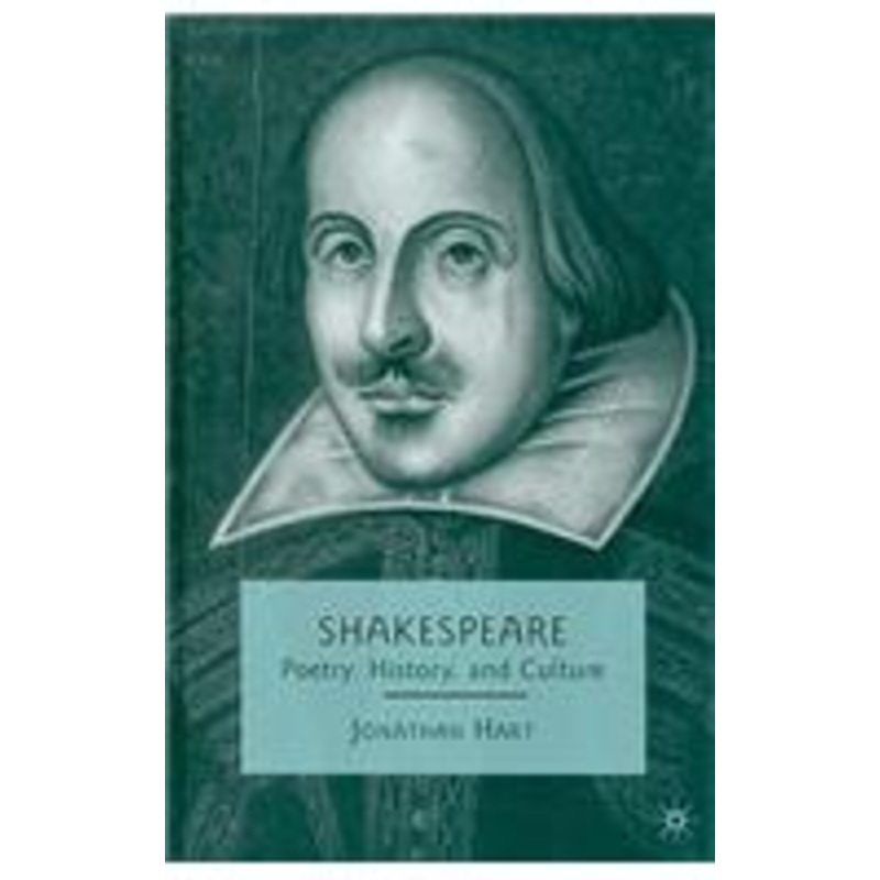 shakespeare: poetry, history, and culture