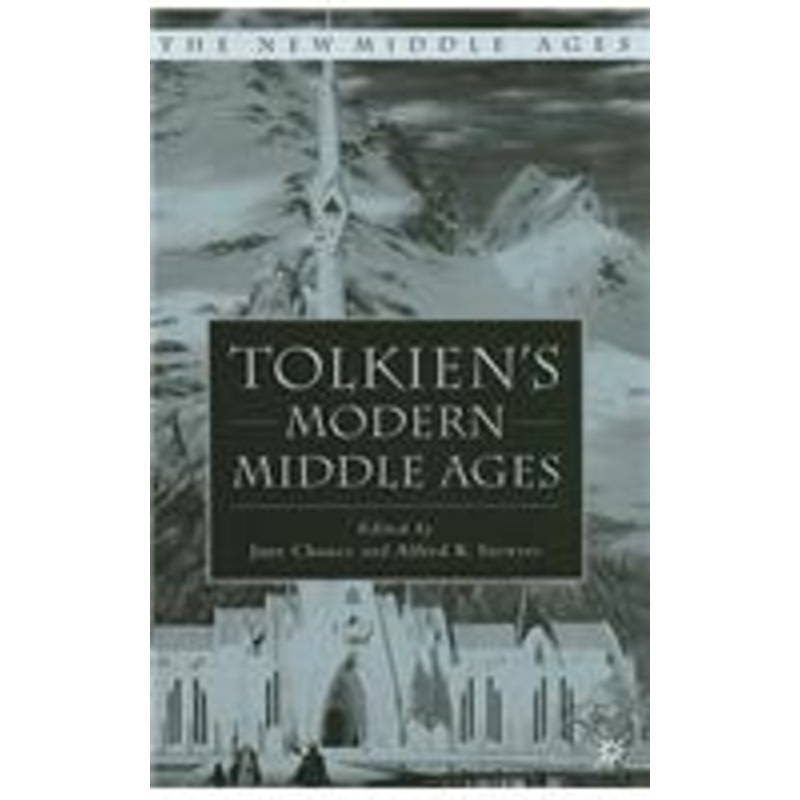 tolkien’s modern middle ages